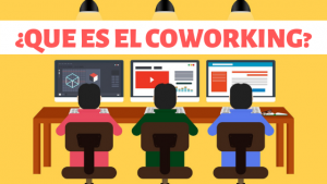 ¿Qué es el coworking?